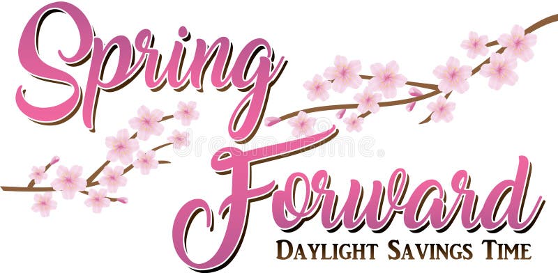 Spring Forward Daylight Savings Time