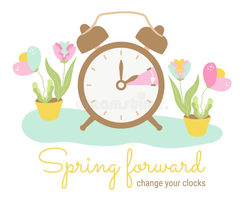 Spring Forward, Set Your Clocks Ahead One Hour. Daylight Saving Time Begins. Alarmclock with
