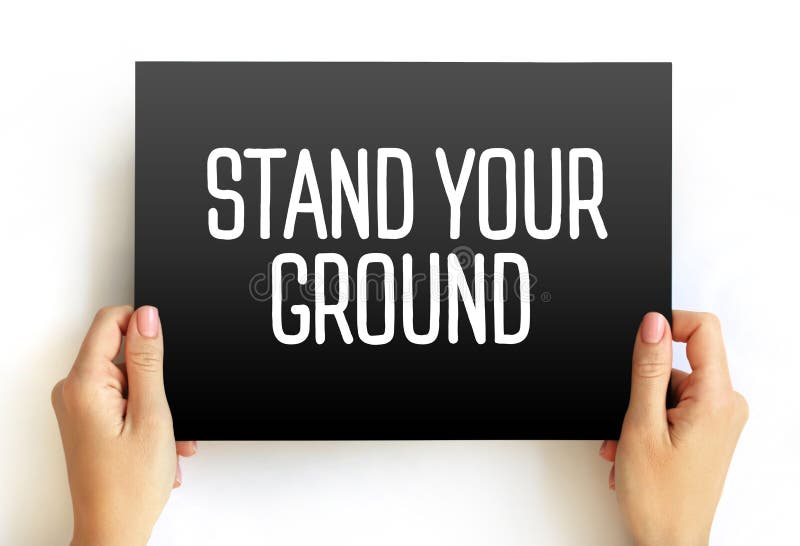 Stand Your Ground Text on Card, Concept Background Stock Photo Image