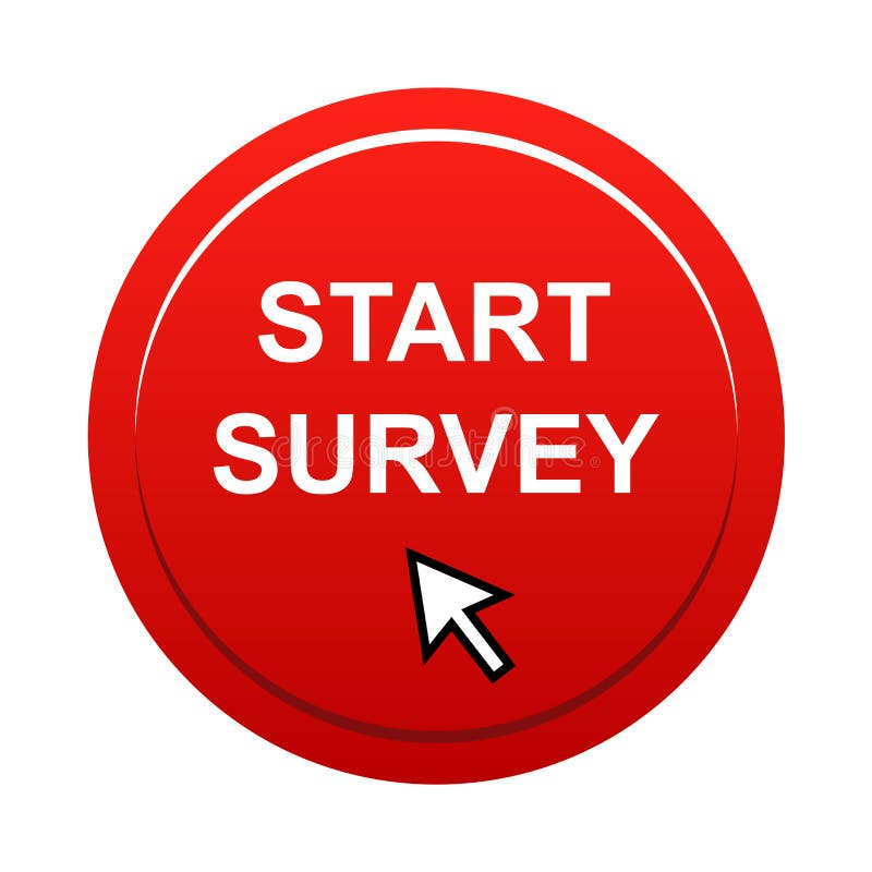 Start Survey Button Stock Illustrations – 1,007 Start Survey Button Stock  Illustrations, Vectors & Clipart - Dreamstime