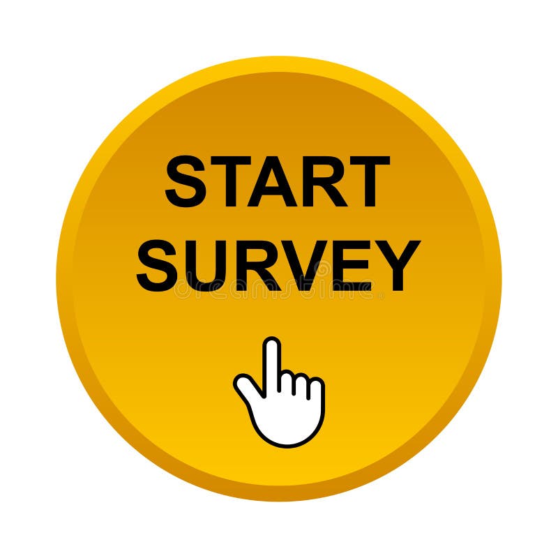 Start Survey Button Stock Illustrations – 1,007 Start Survey Button Stock  Illustrations, Vectors & Clipart - Dreamstime