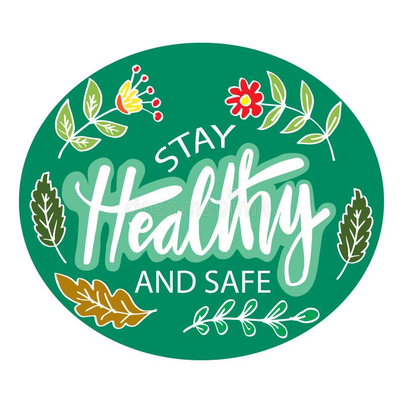 Stay healthy and safe. stock vector. Illustration of motivational
