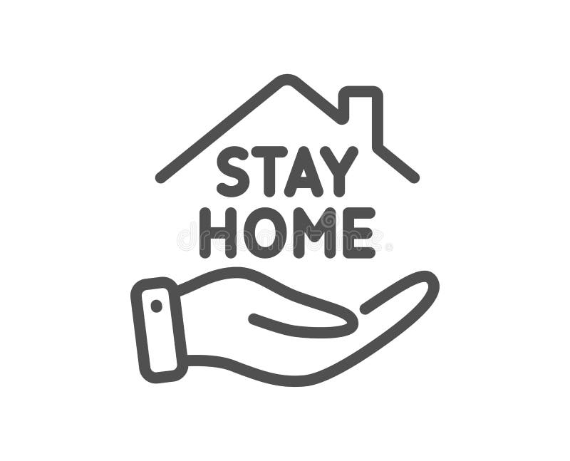 Sign save. Stay Home community. Stay vector. Stay Home icon.