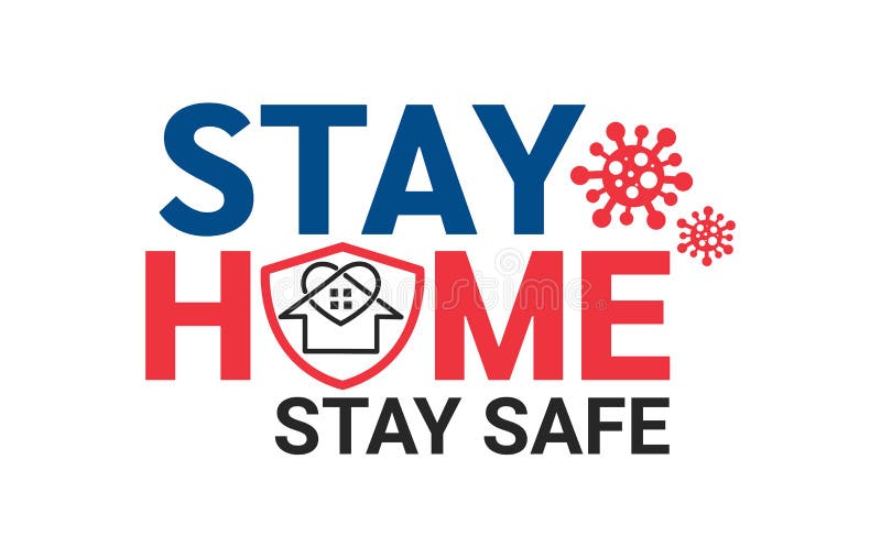 Stay Home Stay Safe Stock Illustrations 10 784 Stay Home Stay Safe Stock Illustrations Vectors Clipart Dreamstime