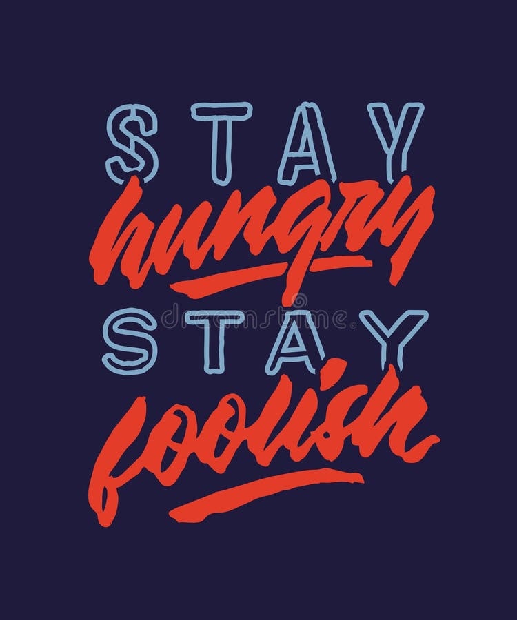 stay hungry stay foolish wallpaper hd