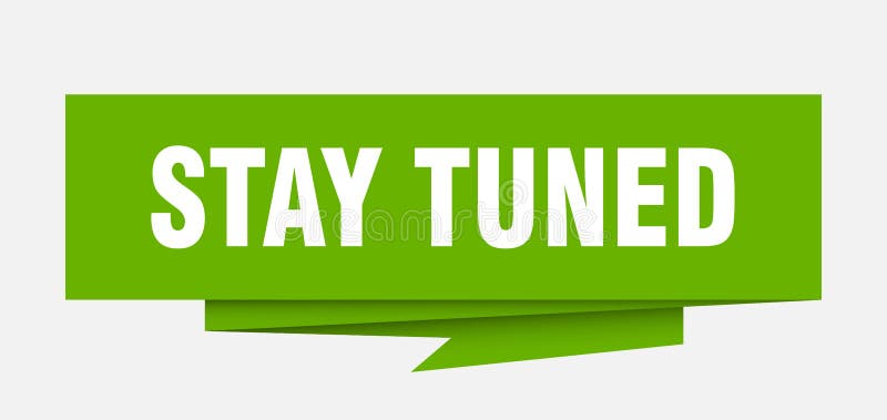 Stay Tuned Stamp Stock Vector Illustration Of Label Stay Tuned Stamp Stock Vector Illustration Of Label