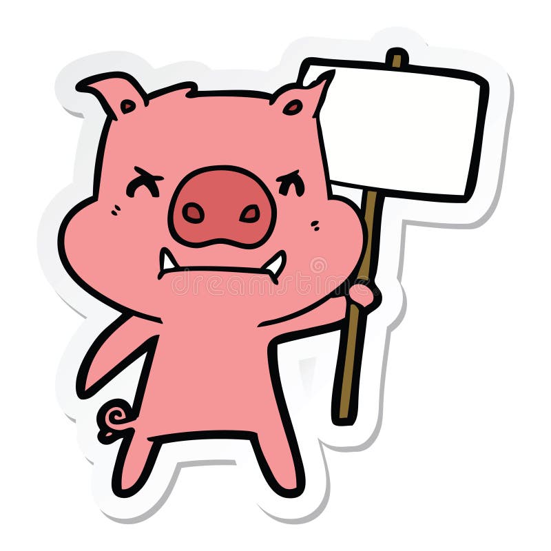 sticker of a angry cartoon pig protesting