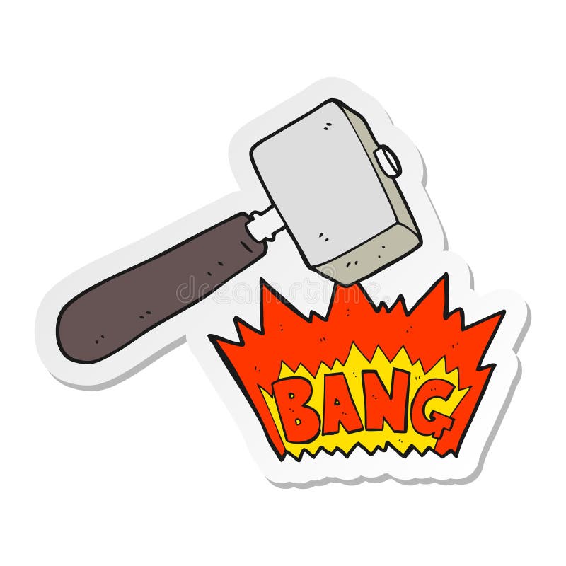 sticker of a cartoon mallet banging