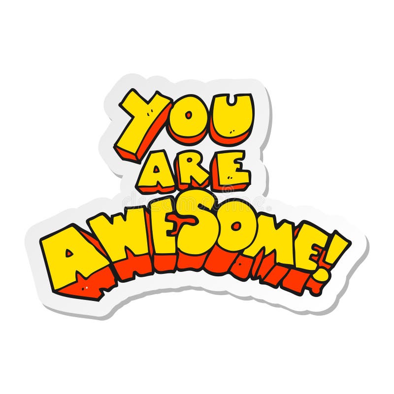 sticker of a you are awesome cartoon sign