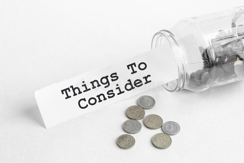 Sticking out of a jar of coins a piece of paper with a text Things To Consider on a white background