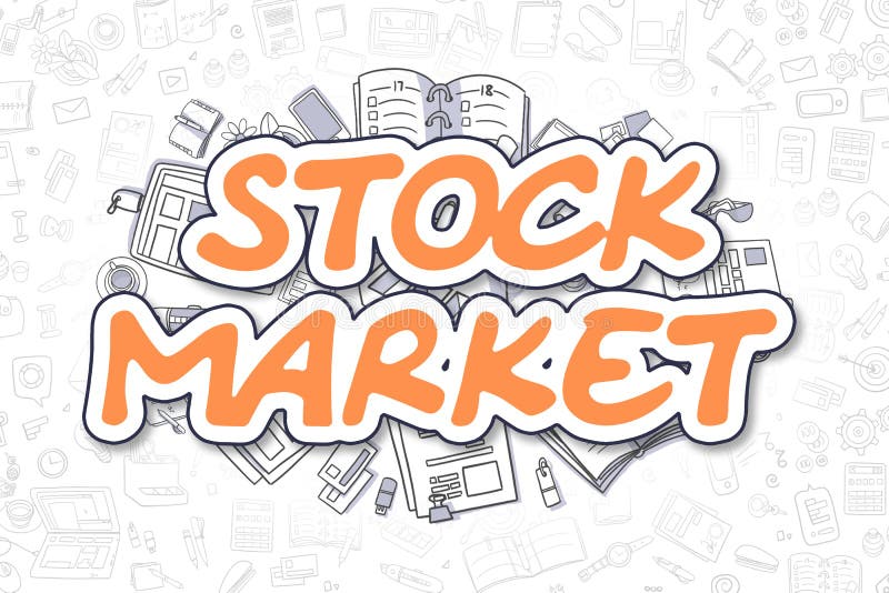 Stock Market - Cartoon Orange Text. Business Concept. Stock Illustration -  Illustration of line, drawn: 89575293