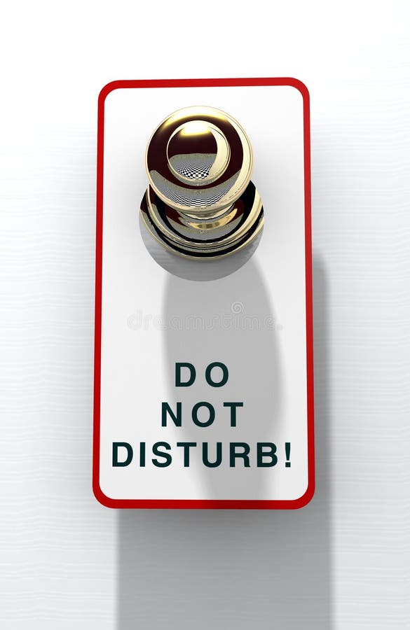 Do not disturb! label. Do not disturb! label