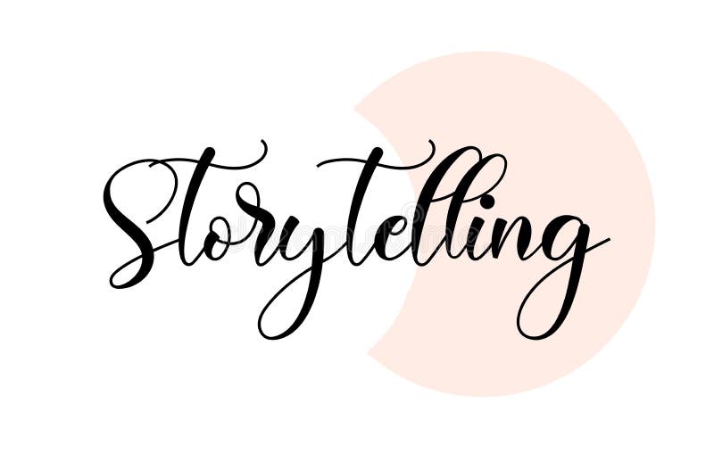 Storytelling Word Handwritten with Custom Calligraphy. Creative Word ...