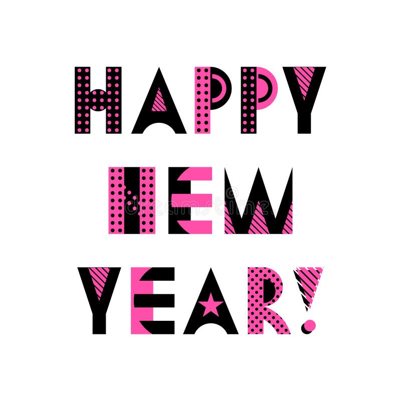 Stylish greeting card. Happy New Year. Trendy geometric font in memphis style royalty free illustration Stylish greeting card. Happy New Year. Trendy geometric font in memphis style royalty free illustration