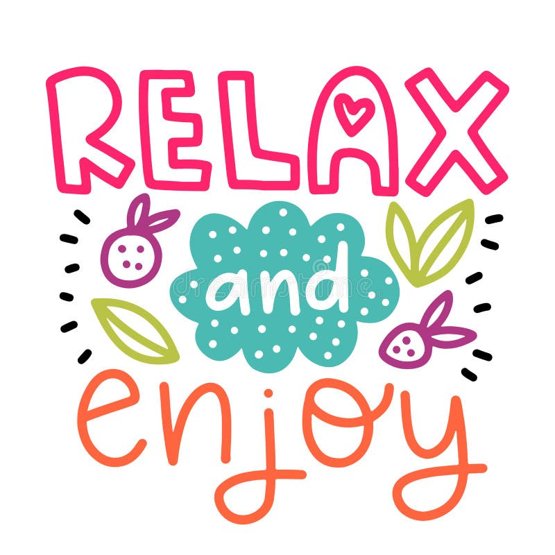 Hand Drawn Lettering Relax Enjoy Stock Illustrations – 606 Hand Drawn ...