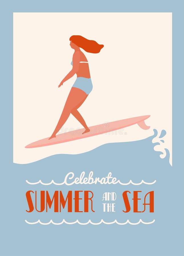 Summer text quote poster with surfer girl on a longboard rides wave. Beach lifestyle in retro style.