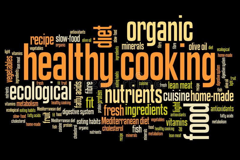 Healthy cooking and slow food diet concepts word cloud illustration. Word collage concept. Healthy cooking and slow food diet concepts word cloud illustration. Word collage concept.