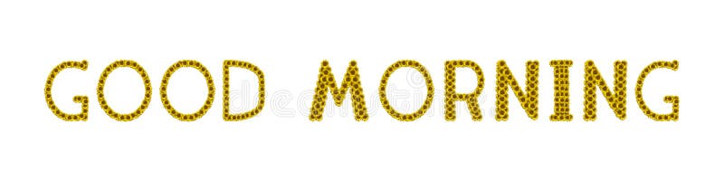 Sunflower in Good morning words stock images Sunflower in Good morning words stock images