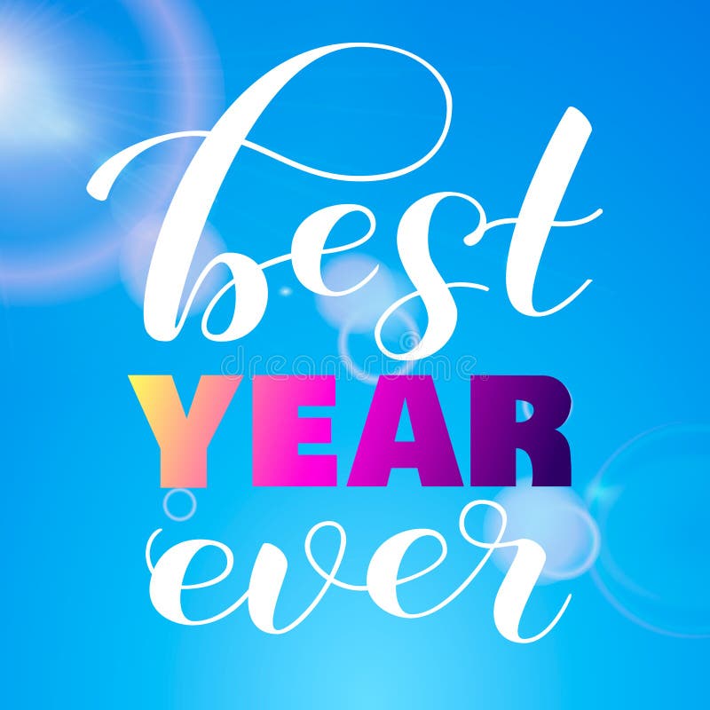 Best Year Ever Stock Illustrations – 156 Best Year Ever Stock Illustrations, Vectors & Clipart - Dreamstime