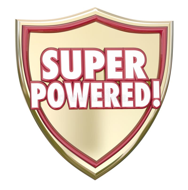 Super Powered words on a gold 3d shield to illustrate mighty force, winning and success as the most powerful, best choice or service. Super Powered words on a gold 3d shield to illustrate mighty force, winning and success as the most powerful, best choice or service