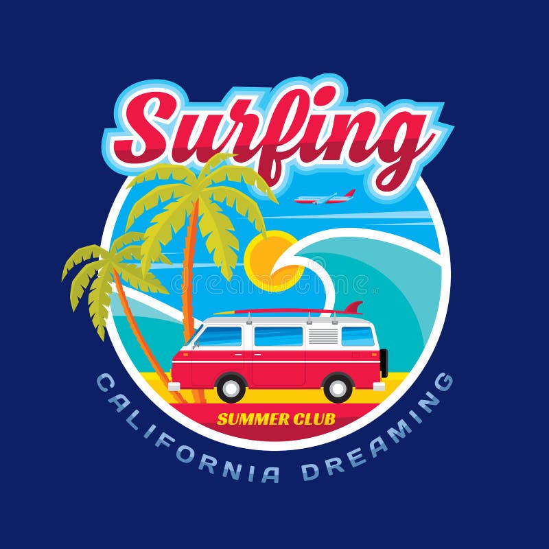 California Dreaming Beach Van And Surfboard T Shirt California Dreaming Beach Van And Surfboard T Shirt