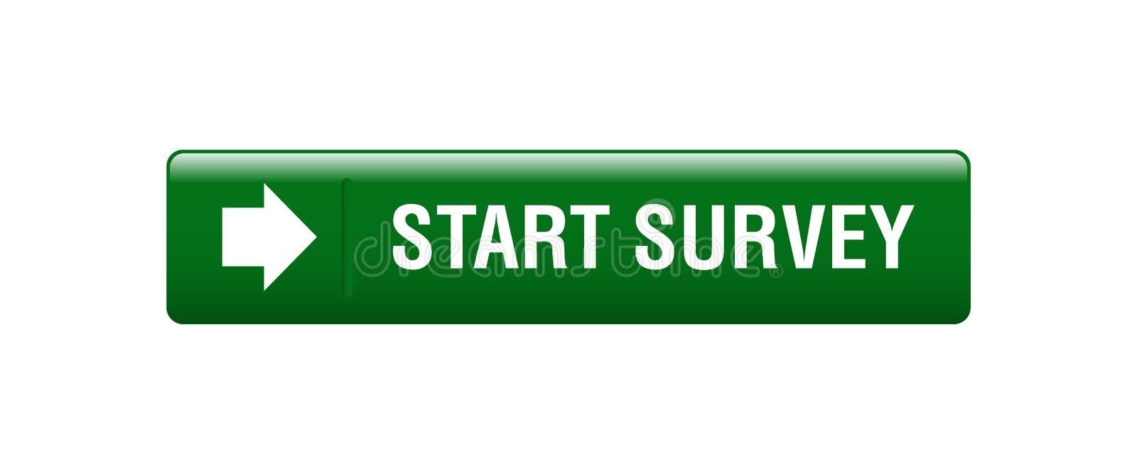 Start Survey Button Stock Illustrations – 1,007 Start Survey Button Stock  Illustrations, Vectors & Clipart - Dreamstime