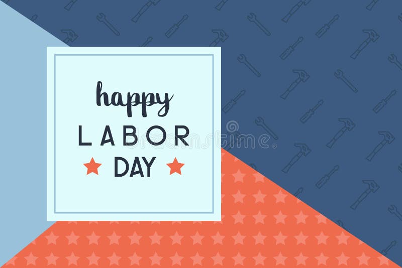 Happy labor day background illustration. Happy labor day background illustration