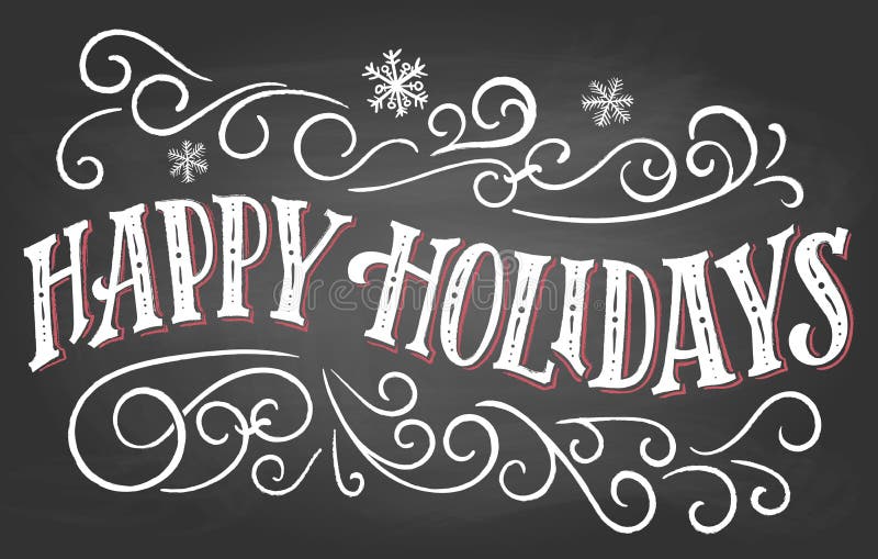 Happy holidays. Vintage hand lettering on blackboard background with chalk. Christmas typography. Happy holidays. Vintage hand lettering on blackboard background with chalk. Christmas typography