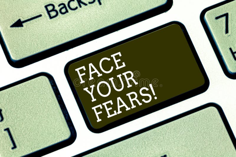 Słowo pisze tekst twarzy Twój strachach Biznesowy pojęcie dla odwagę pokonywać niepokój był odważnym nieustraszenie klawiaturą