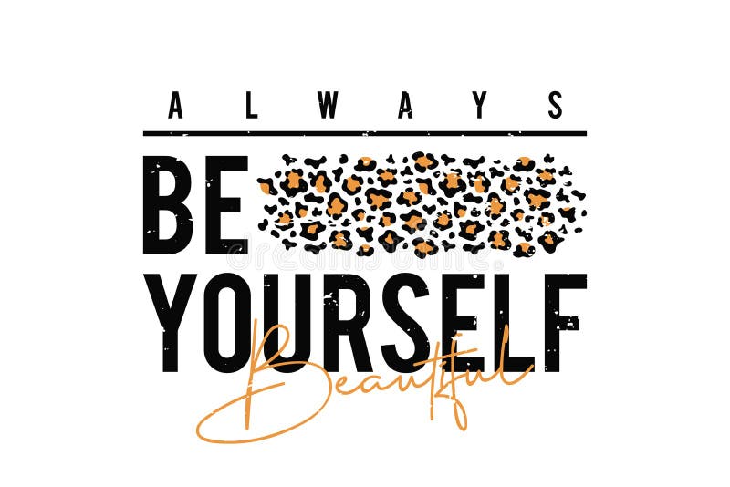 T-Shirt Entwurf mit Leoparddruck Slogant-shirt mit Leopardhautbeschaffenheit Seien Sie immer sich lizenzfreie abbildung T-Shirt Entwurf mit Leoparddruck Slogant-shirt mit Leopardhautbeschaffenheit Seien Sie immer sich lizenzfreie abbildung