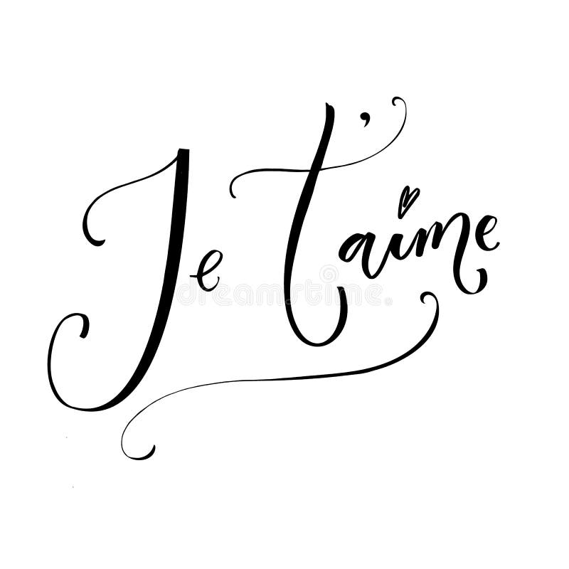 Taime De De Je Moyens Francais D Expression Je T Aime Citation Romantique Calligraphie Moderne Illustration De Vecteur Illustration Du Lettrage Signe