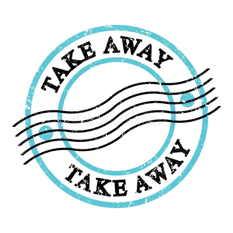 TAKE AWAY, text on blue-black grungy postal stamp vector illustration