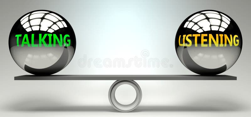 Talking and listening balance, harmony and relation pictured as two equal balls with text words showing abstract idea and vector illustration