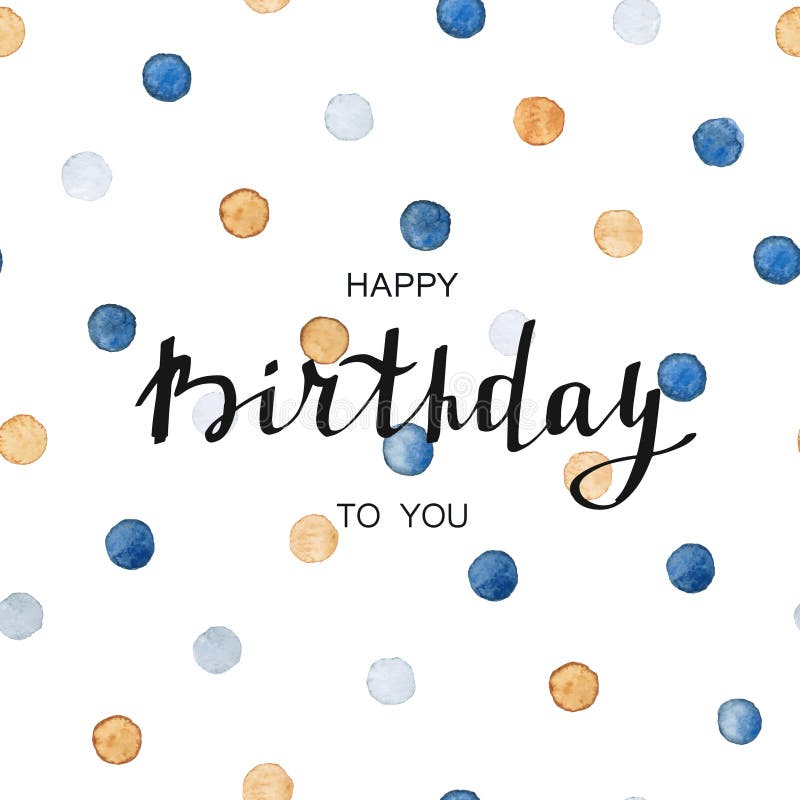 Tarjeta del feliz cumpleaños Cartel de la plantilla con los puntos manuscritos del texto y del watercolour libre illustration Tarjeta del feliz cumpleaños Cartel de la plantilla con los puntos manuscritos del texto y del watercolour libre illustration
