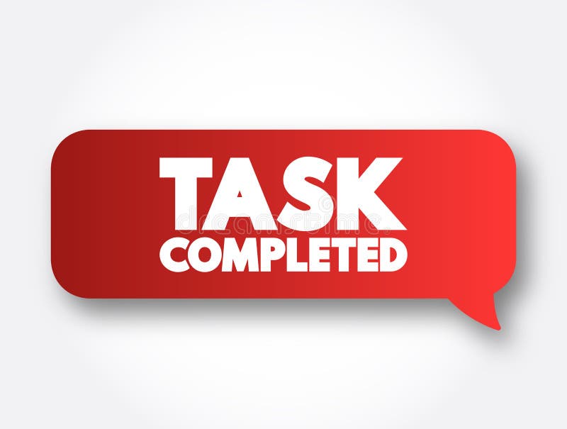 Task Completed text message bubble, concept background