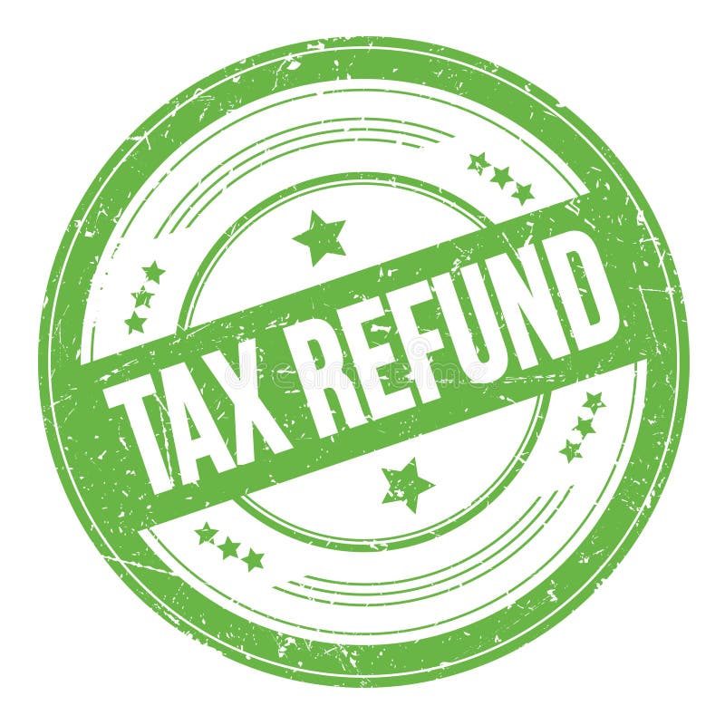 tax-refund-text-on-green-round-grungy-stamp-stock-illustration