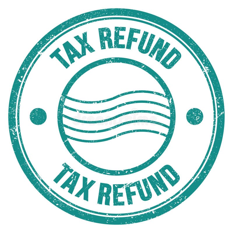 tax-refund-text-written-on-blue-round-postal-stamp-sign-stock