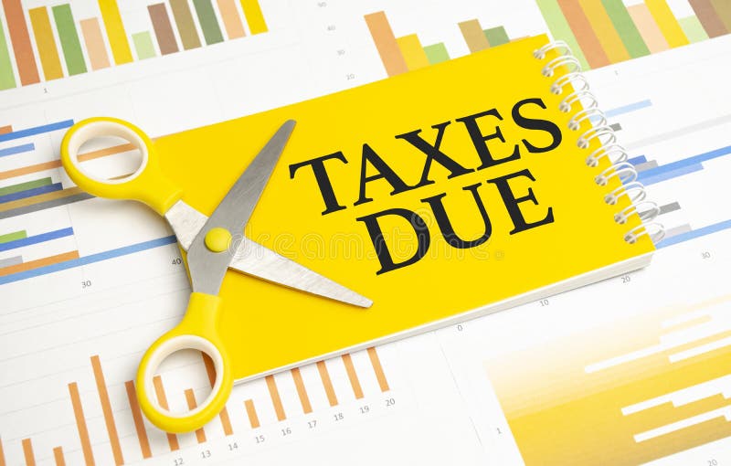 Taxes Due Words on Yellow Sticker and Charts Stock Image Image of