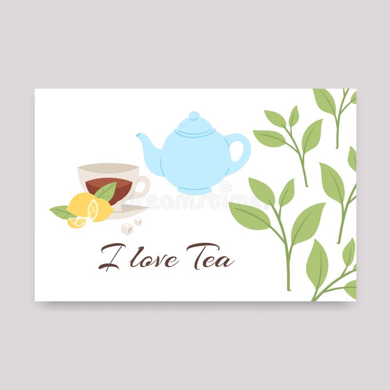Tazza di tè con limone, teiera e foglie di tè illustrazione vettoriale Amo il testo del tè Ideale per biglietti, poster, feste illustrazione vettoriale