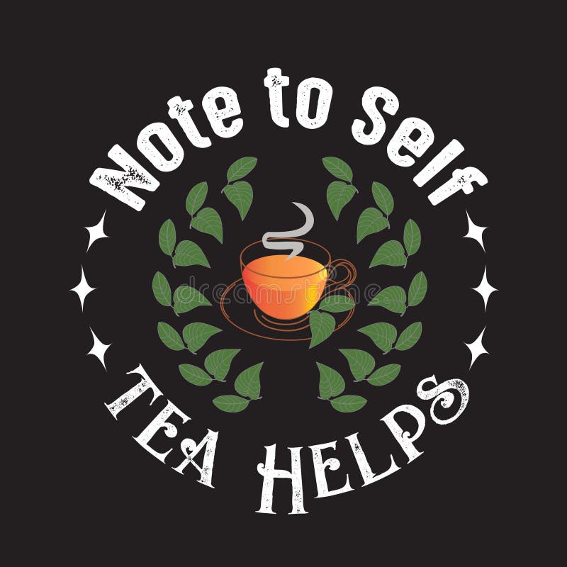 Tea Quotes And Slogan Good For Tee. All You Need Is Love And A Cup Of