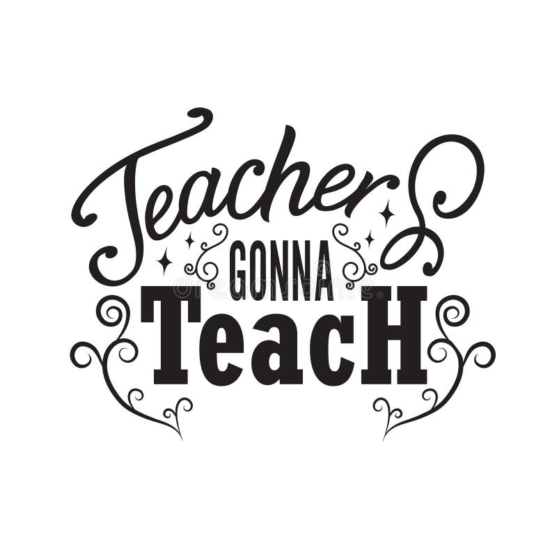 Teachers Quotes and Slogan Good for Tee. To Teach is To Touch a Life ...