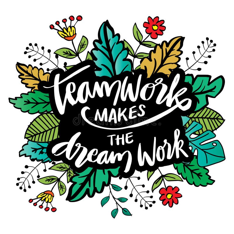 Teamwork Makes Dream Work Stock Illustrations – 126 Teamwork Makes