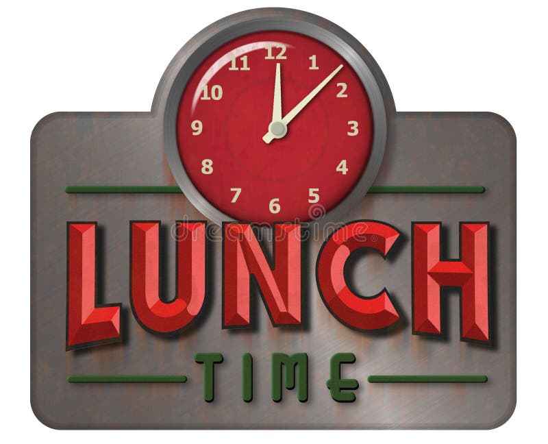 Vintage Retro Lunch Time Sign with Clock and Chiseled lettering red and green noon. Vintage Retro Lunch Time Sign with Clock and Chiseled lettering red and green noon