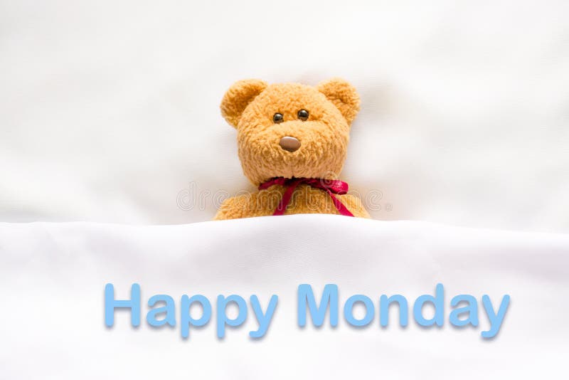 Teddy Bear Lying in the White Bed with Message " Happy Monday " Stock ...