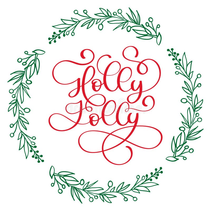 Tenha uma rotulação moderna da caligrafia de Holly Jolly Christmas Vector a ilustração para cartões, cartazes, bandeiras ilustração stock Tenha uma rotulação moderna da caligrafia de Holly Jolly Christmas Vector a ilustração para cartões, cartazes, bandeiras ilustração stock
