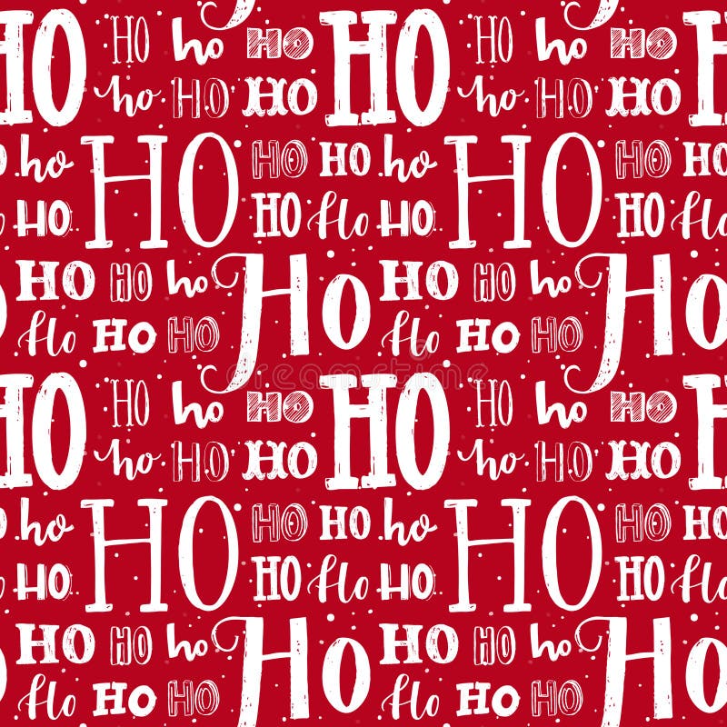 Hohoho pattern, Santa Claus laugh. Seamless background for Christmas design. Vector red texture with white handwritten words ho. Wrapping paper for gifts and presents. Hohoho pattern, Santa Claus laugh. Seamless background for Christmas design. Vector red texture with white handwritten words ho. Wrapping paper for gifts and presents