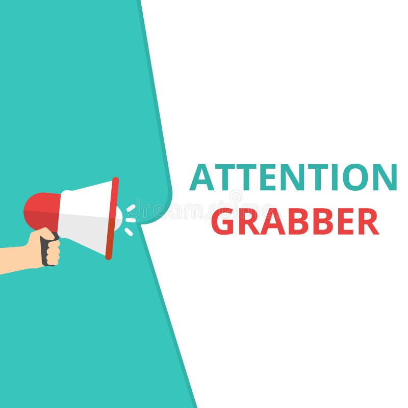 Grab attention