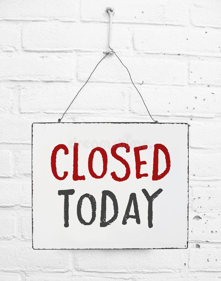 Sign Closed Today Stock Image Image Of Board Object 55299251 sign-closed-today-stock-image-image-of-board-object-55299251