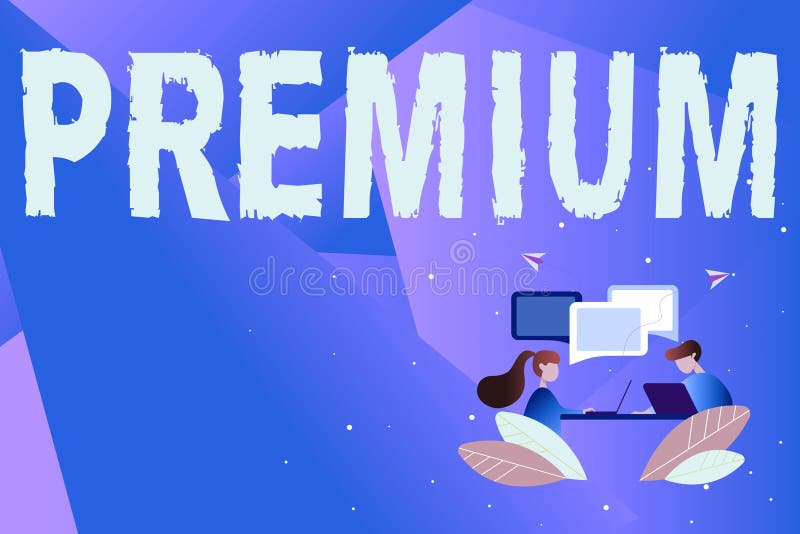Text caption presenting Premium. Word for something or someone of greater or superior quality A reward Abstract stock illustration