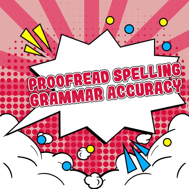 Text caption presenting Proofread Spelling Grammar Accuracy. Business approach reading and marking spelling, grammar royalty free stock image